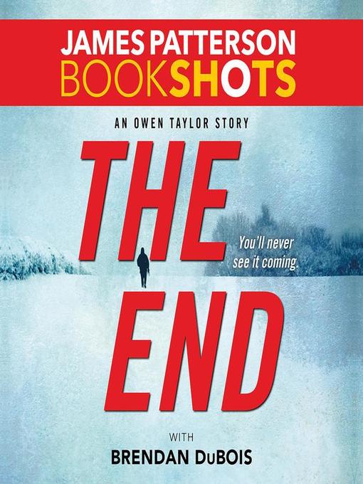 Title details for The End by James Patterson - Available